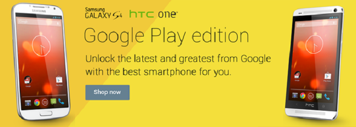 В магазине Google Play появились смартфоны Samsung Galaxy S4 и HTC One в версии Google Edition